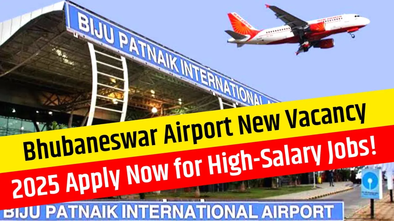 Bhubaneswar Airport New Vacancy